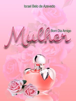 cover image of BOM DIA AMIGO mulher